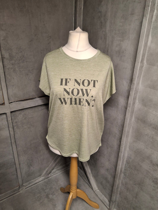 George Khaki Slogan T-Shirt – Size 12/14 – Stretchy Casual Fit "If Not Now, When?" Tee